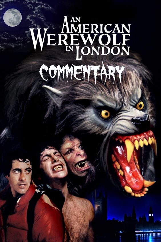 An American Werewolf In London Horror Movie Review Commentary Show